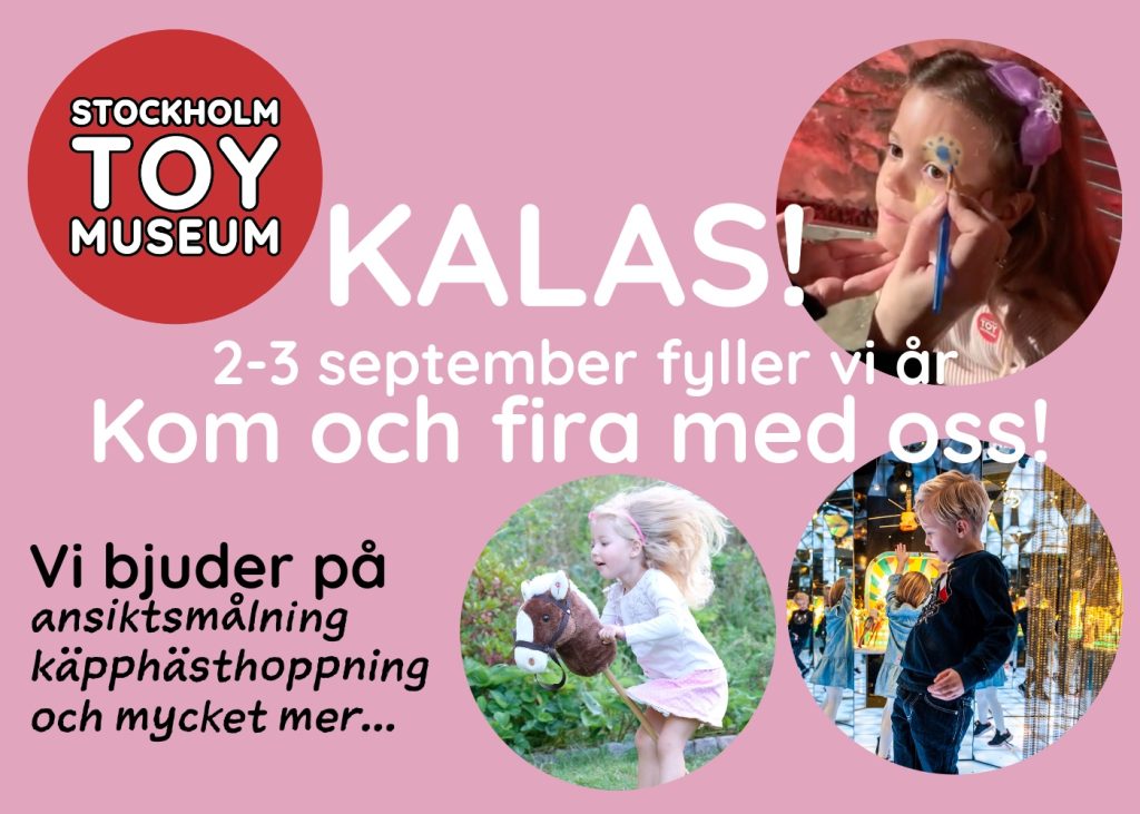Du är inbjuden att fira födelsedagen med Toymuseum i Stockholm